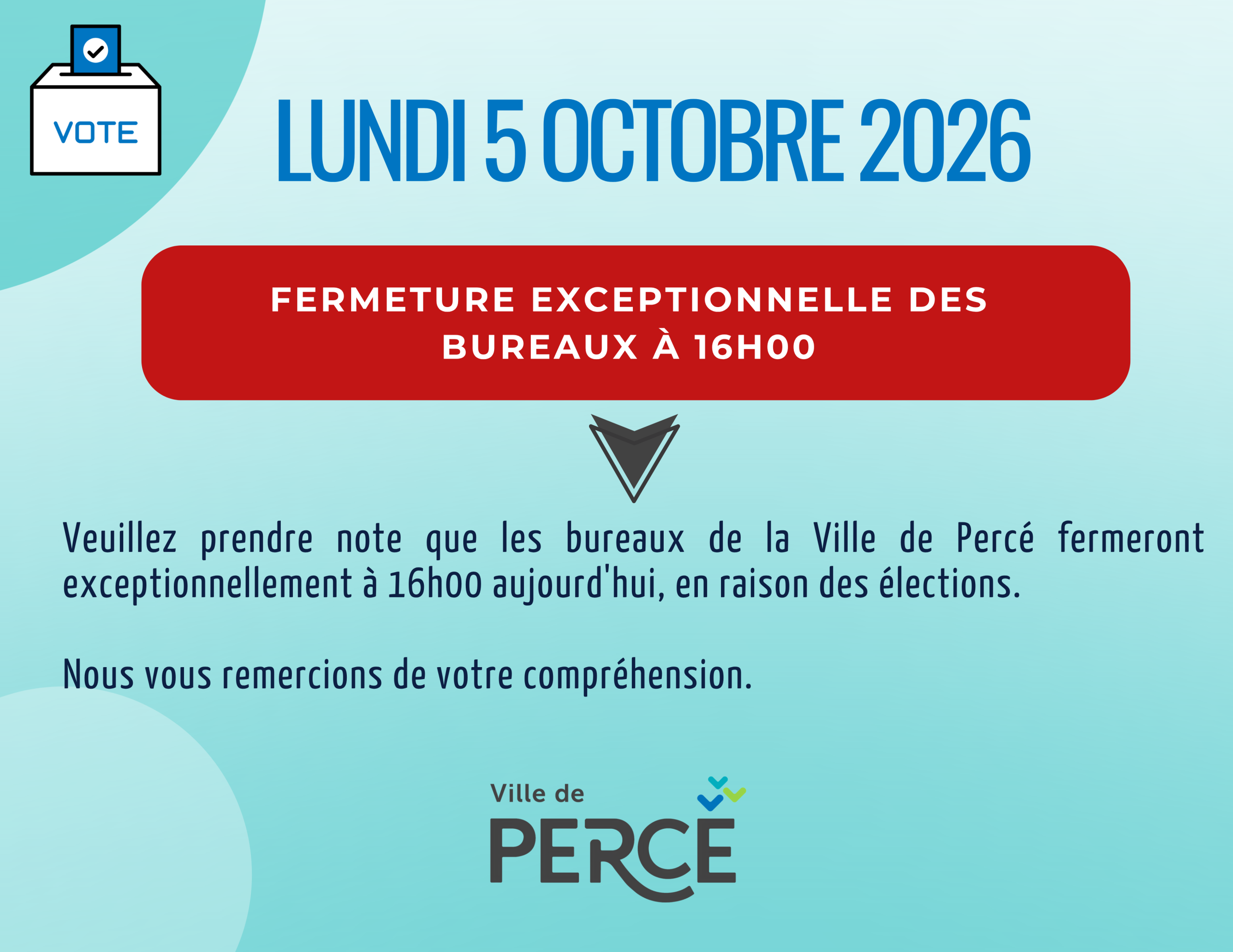 5 octobre 2026 – Fermeture des bureaux à 16h00
